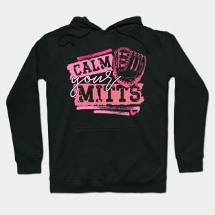 Calm Your Mitts Hoodie